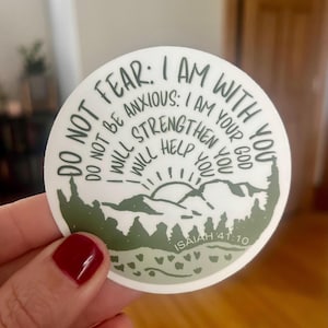 Do Not Fear | Do Not Be Anxious | God Will Strengthen You | Premium Sticker | Isaiah | Christian | Scripture | Bible Verse | Religious