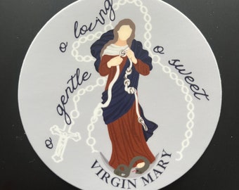 Our Lady Undoer of Knots Sticker | Virgin Mary | Salve Regina | Hail Holy Queen | Catholic | Saints | Quotes | Religious | Gift