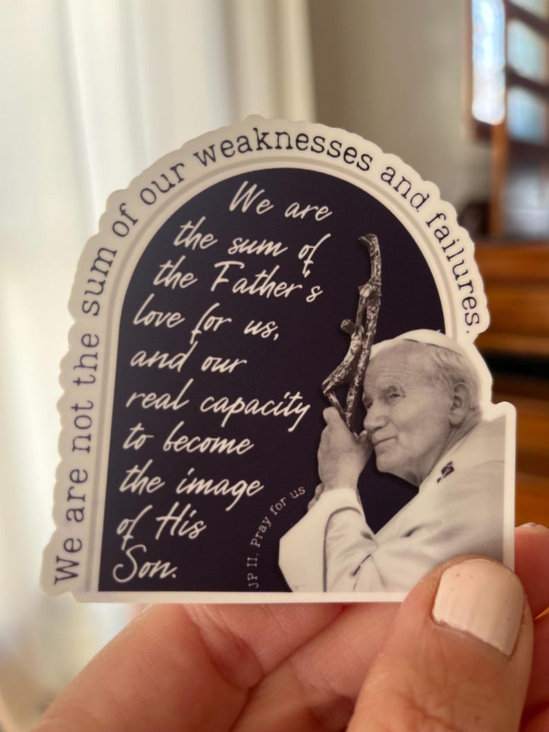 Pope John Paul II Quote Sticker: Waterproof Catholic Gift - Etsy