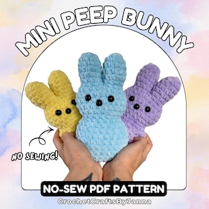 May include: Three mini crochet bunny toys in yellow, blue, and purple, each with black button eyes. The image includes the text "MINI PEEP BUNNY", "NO SEWING!", and "NO-SEW PDF PATTERN".