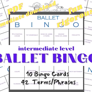 Ballet Bingo Intermediate Level_ 10 Bingo cards 42 Ballet terms/phrases
