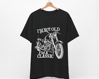 Men's funny motorcycle tshirt - T-shirt for old motorcyclist - Old Biker T-Shirt with slogan "I'm Not Old I'm a Classic", Biker Birthday Tee