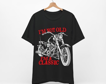 Men's funny motorcycle tshirt - T-shirt for old motorcyclist - Old Biker T-Shirt with slogan "I'm Not Old I'm a Classic", Biker Birthday Tee