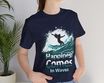 Frauen Surfer T-Shirt mit Spruch ""Happiness Comes In Waves" - Surfing Graphic Tee für Frauen."