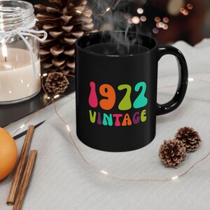 1972 Birth Year Mug - Retro Style 1972 Black Mug with colorful text &quot;1972 VINTAGE&quot; for people born in 1972