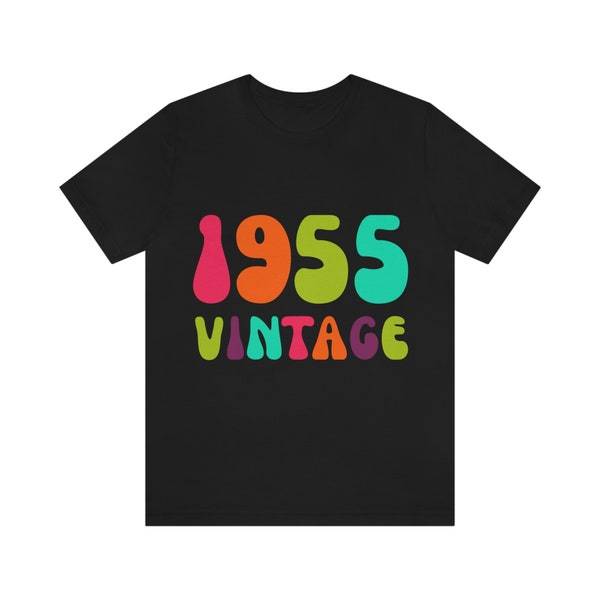 1955 Hippy Colors Birthday T-Shirt - 1960's Teenager - Birth Year 1955 - Born 1955 TShirt - Multi-Colored Text, Various Shirt Color Options