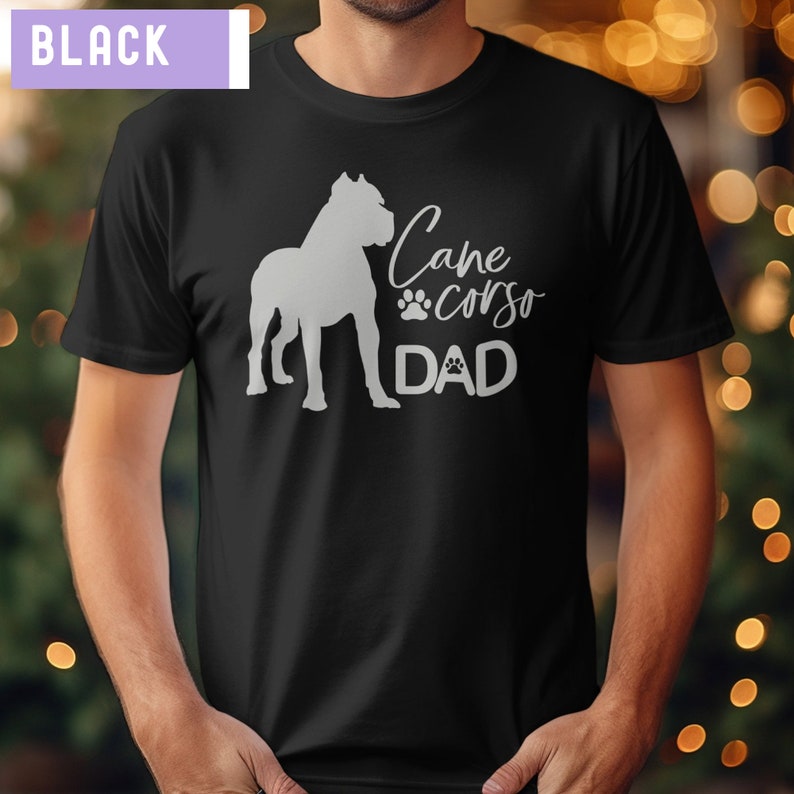 Cane Corso Shirt for Dog Dad,cane Corso, Cane Corso Dad Shirt,cane Corso Tshirt,dog Lover Shirt