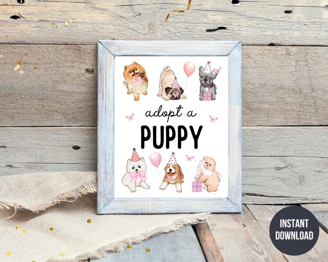 Printable Adopt a Puppy Birthday Sign, Girl Dog Birthday Party, Puppy ...