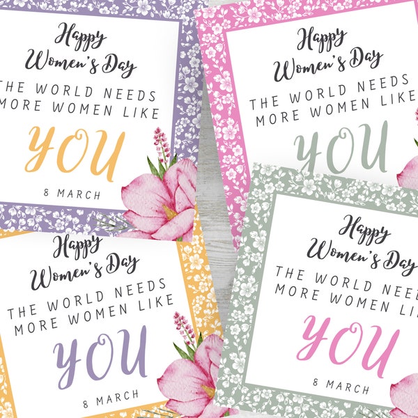 Printable Set of 4 Happy Women's Day Gift Tags, The World Needs More Women Like You, March 8, Instant Download, PDF, 3" & 4"
