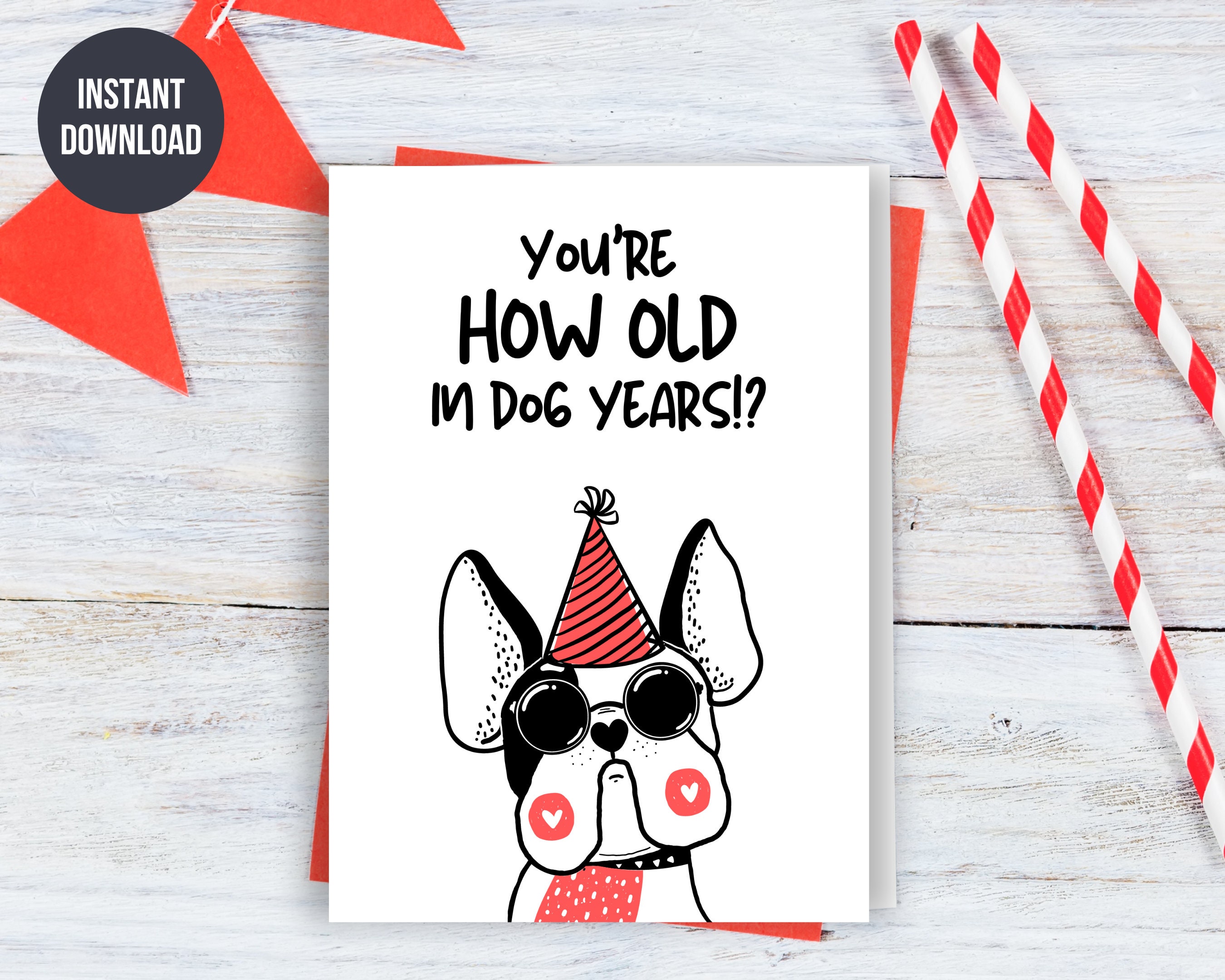 Printable Funny Dog Birthday Card You're How Old in Dog - Etsy