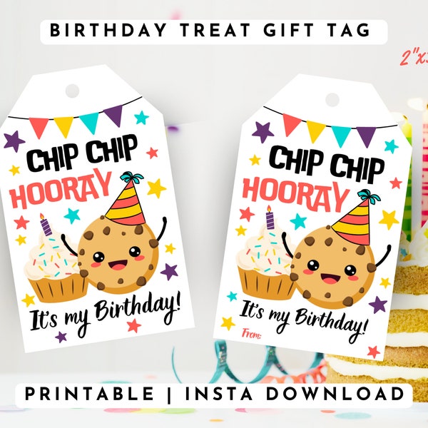 Printable Chip Chip Hooray Birthday Treat Tag, Cookie Birthday Tag, Classroom Treat Bag Tag, Chocolate Chip Cookie, School Party, PDF