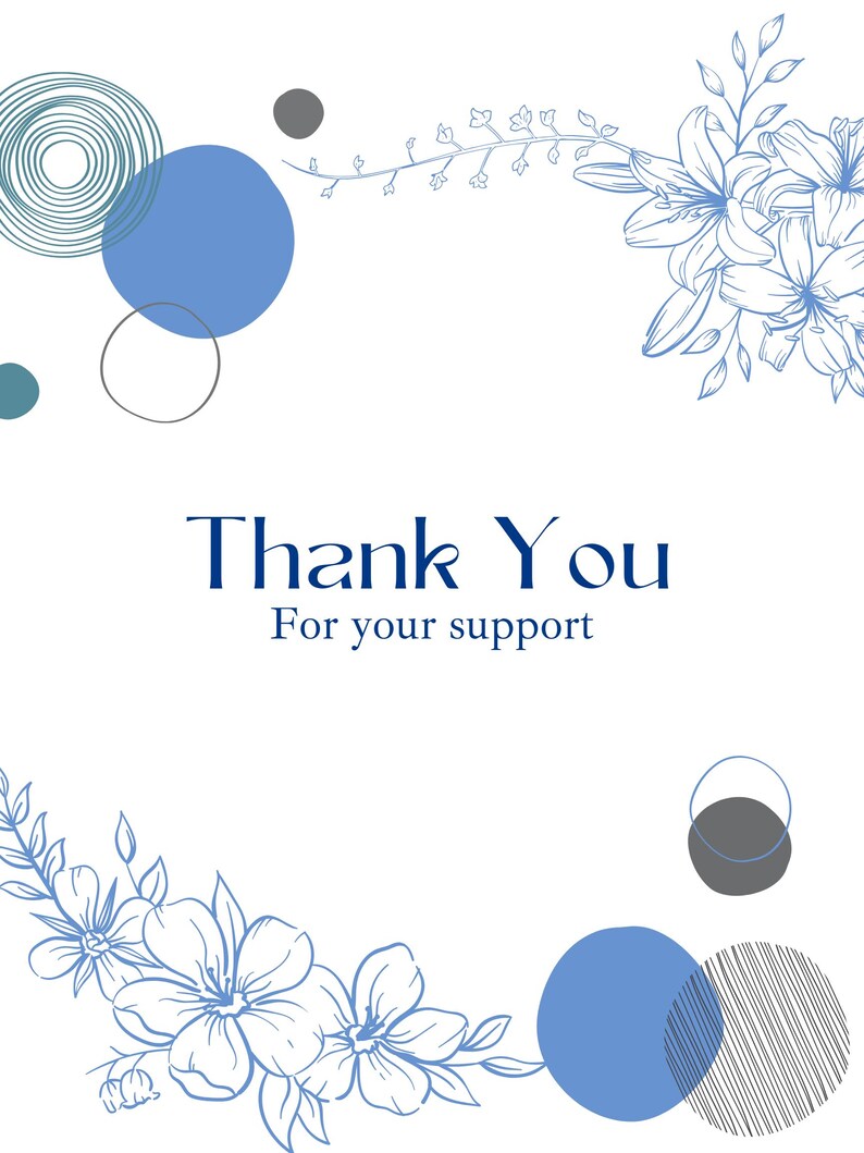 May include: A thank you card with a blue and gray geometric design and floral illustrations. The text "Thank You" and "For your support" is printed in blue.