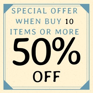 May include: A blue and white square sign with a special offer for 50% off when you buy 10 items or more.