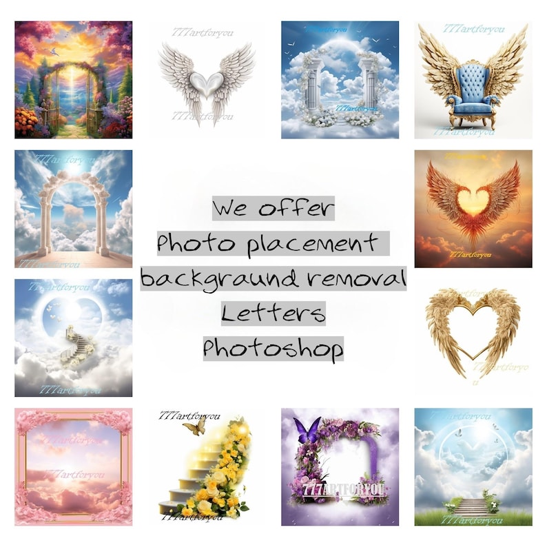 May include: A collage of digital backgrounds featuring various heavenly scenes, including a heart-shaped gate, a stairway to heaven, and a throne with angel wings. The text "We offer Photo placement background removal Letters Photoshop" is displayed in the center of the collage.