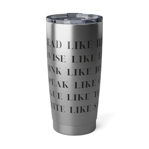 West Wing Tumbler, Lead Like Jed, West Wing Quotes, Tumbler
