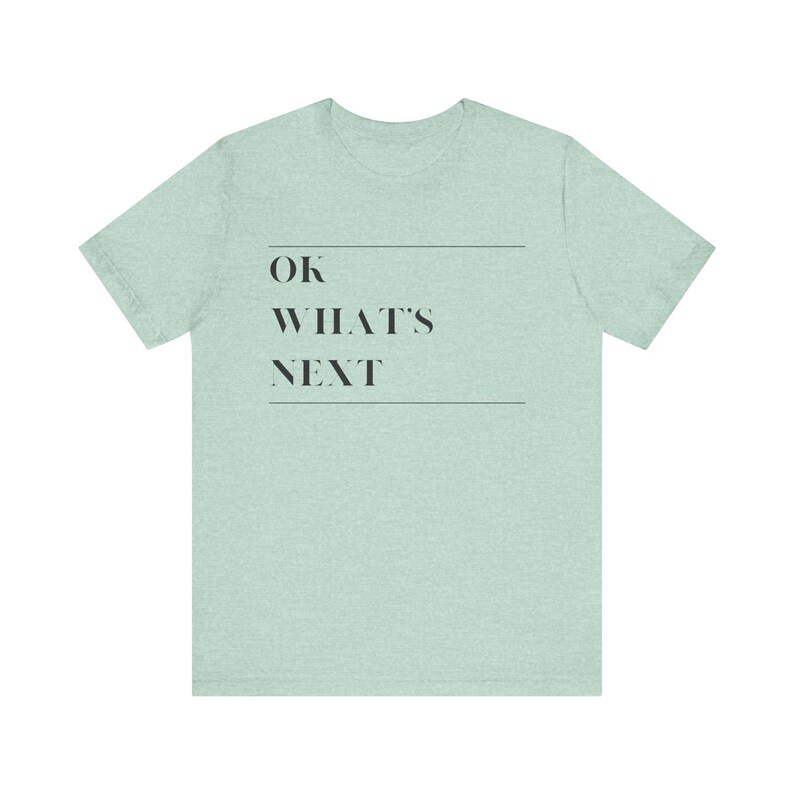T-shirt West Wing - T-shirt met quote 'Ok What's Next' afbeelding 4
