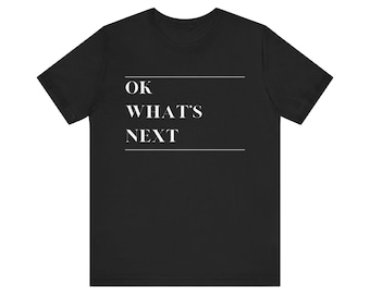 Camiseta del Ala Oeste con frase «¿Qué sigue?»