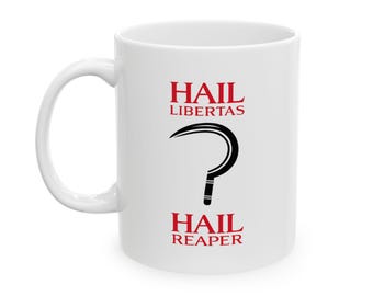 Hail Reaper Mug, Red Rising Inspired Coffee Mug, Hail Libertas Gift, Pierce Brown Fan Mug, Darrow of Lykos Gift, Red Rising Merch