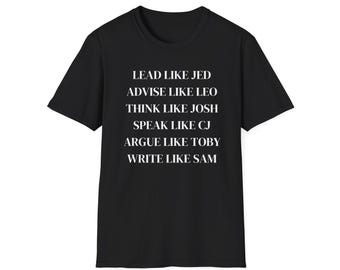 West Wing T-shirt - "Lead Like Jed" - inspirerend politiek T-shirt, cadeau voor West Wing-fans, leiderschapsshirt