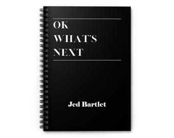 Gepersonaliseerde West Wing-dagboek: "OK, wat nu?" - Jed Bartlet-cadeau