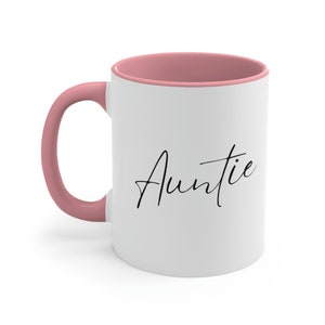 Auntie, Accent Coffee Mug, 11oz, Auntie Mug, Gifts for Auntie, New Auntie, Mothers Day Mug