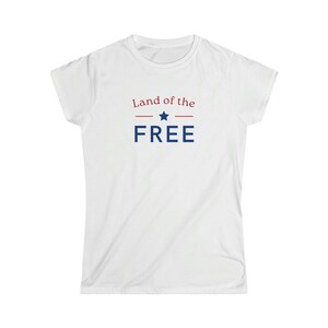 Land of the Free-Women&#39;s Softstyle Tee