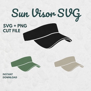May include: A digital graphic featuring three sun visor icons in black, olive green, and beige. The text reads Sun Visor SVG, SVG + PNG CUT FILE, and INSTANT DOWNLOAD. The design displays a simple visor silhouette with a curved brim and headband.