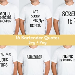 May include: A collection of six white t-shirts featuring black graphic text and icons related to bartending. The designs include phrases such as Adult Daycare Worker, Eat Sleep Mix Repeat, Screw it, Show me your tips, Bartender, and Drink Dealer.