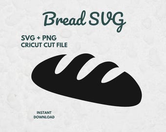 Bread SVG, Bakery Cut File, Food Clipart for Cricut, Kitchen Design, Baking SVG, Bread PNG