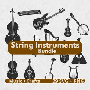 May include: A collection of black silhouette illustrations of various string instruments including a bass, harp, banjo, and violin. A brown rectangular banner in the centre displays the white text String Instruments Bundle, with Music • Crafts 29 SVG + PNG below.
