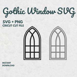 May include: A digital design showing two Gothic window illustrations, one black and one grey, with the text "Gothic Window SVG" and "SVG + PNG CRICUT CUT FILE". The words "Instant Download" are also included.