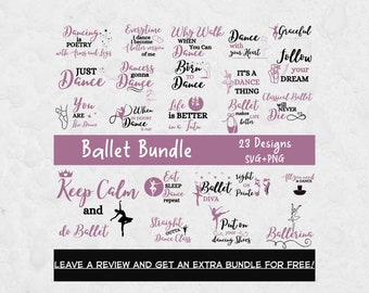 Ballet SVG Bundle, SVG Files for Cricut, Ballet Cut Files, Ballerina SVG, Dancing Shirts, Dance Svg, Ballet Svg, Ballet Png, Ballet Quotes