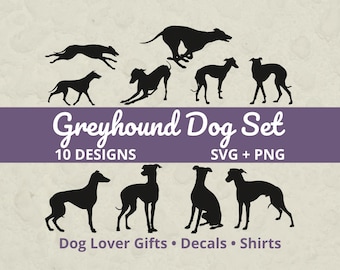 May include: A digital collection of ten black silhouette illustrations of greyhound dogs in various poses. The image features the text Greyhound Dog Set, 10 DESIGNS, SVG + PNG, and Dog Lover Gifts • Decals • Shirts on a purple horizontal banner.