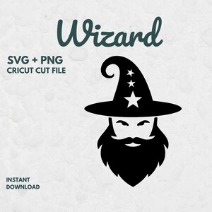 May include: Black and white wizard graphic with a beard, mustache, and a hat with stars. The word "Wizard" is written in a teal script font above the wizard graphic. Text below the graphic reads "SVG + PNG CRICUT CUT FILE" and "INSTANT DOWNLOAD."