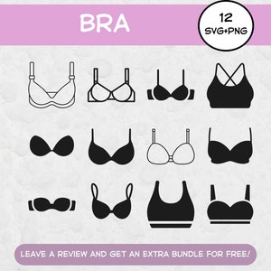 May include: A digital collection of twelve black and white bra icons in various styles, including sports bras, strapless, and underwire designs. The image features the text BRA and 12 SVG+PNG at the top, and LEAVE A REVIEW AND GET AN EXTRA BUNDLE FOR FREE! at the bottom.