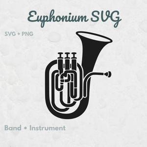 Puede incluir: Una silueta gráfica negra de un bombardino. El texto "Euphonium SVG" aparece en la parte superior, con "SVG + PNG" a la izquierda y "Band • Instrument" en la parte inferior. El diseño muestra los pistones y la campana del instrumento.