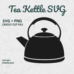 May include: Black silhouette of a tea kettle with a curved handle and spout. The text "Tea Kettle SVG" is above the kettle, with "SVG + PNG CRICUT CUT FILE" and "INSTANT DOWNLOAD" below. The background is a textured, off-white color.