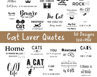 Cat Lover SVG Bundle, Cat Quotes, Cat SVG, Svg Files for Cricut, Instant Download, Cat Cut Files, Cat Wall Art, Cat Mom, Cat Dad, Cat Shirt