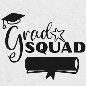 Grad Squad-Svg-Schnitt-Datei, SVG-Dateien für Cricut, Schule SVG, College-Svg, Klasse von SVG, Schüler-Svg, Graduation Squad SVG, Graduation SVG