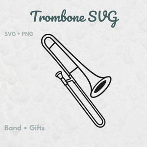 Puede incluir: Una ilustración de arte lineal negro de un trombón centrada sobre un fondo claro. El texto "Trombone SVG" aparece en la parte superior, con "SVG + PNG" a la izquierda y "Band • Gifts" en la parte inferior izquierda. El diseño muestra un contorno claro.
