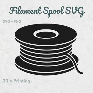 May include: A black graphic icon of a 3D printer filament spool with a single strand extending from the side. The text Filament Spool SVG, SVG + PNG, and 3D Printing are displayed in dark gray lettering around the central spool illustration.