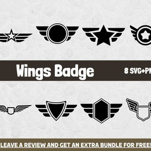 May include: A set of eight black and white vector graphics of wings with different shapes and designs. The wings are in a badge style and include a star, a circle, and a shield. The text "Wings Badge" and "8 SVG+PNG" is included in the image.