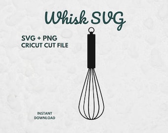 Whisk SVG | Kitchen SVG | Baking SVG | Cooking Utensil svg | Cricut Cut File | Commercial Use