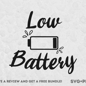 Batterie faible SVG, fichiers SVG pour Cricut, Mom Life Svg, Mom Life Clipart, Mom Shirt SVG, Chemise batterie faible, Funny Battery Design, Battery PNG