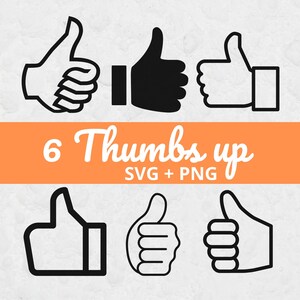May include: Six thumbs up illustrations in black and white. The thumbs up icons are in various styles, including solid and outlined designs. The text "6 Thumbs up SVG + PNG" is displayed on an orange banner.