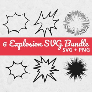 May include: A digital graphic set featuring six black explosion and comic book burst shapes in various styles, including outlined and solid designs, presented with the text 6 Explosion SVG Bundle SVG + PNG on a red horizontal banner.