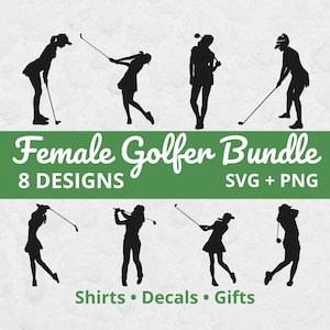 May include: A collection of eight black silhouette designs of female golfers in various poses, set against a textured, off-white background. The text "Female Golfer Bundle" is displayed in white script on a green banner, with "8 DESIGNS" below. Additional text includes "SVG + PNG" and "Shirts • Decals • Gifts".