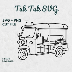 May include: A black and white line art illustration of a three-wheeled tuk-tuk vehicle. The text reads Tuk Tuk SVG, SVG + PNG CUT FILE, and INSTANT DOWNLOAD. The design features a front windshield, a roof, and an open passenger seating area.