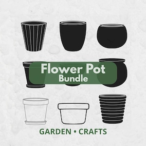 Flower Pot Svg Bundle, Svg Files for Cricut, Plant Lover, Flower Pot Cut Files, Plant Clipart, Flowers Svg, Pot Clipart, Plant SVG, Vectors
