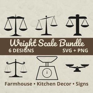 Op de afbeelding: Zes zwart-witte weegschaalontwerpen. De tekst "Weight Scale Bundle" en "6 DESIGNS SVG + PNG" worden weergegeven. De onderkant van de afbeelding bevat de tekst "Farmhouse • Kitchen Decor • Signs."